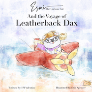 Esm? the Curious Cat: And the Voyage of Leatherback Dax