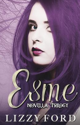 Esme Novella Trilogy: Halloween, Thanksgiving, Christmas - Ford, Lizzy