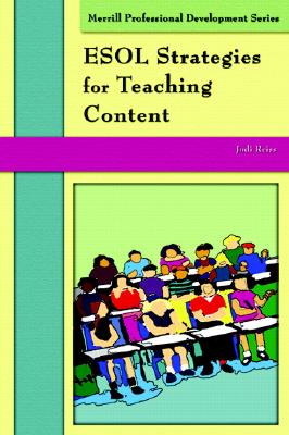 ESOL Strategies for Teaching Content - Reiss, Jodi