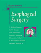 Esophageal Surgery - Pearson, F G, MD, and Deslauriers, Jean, MD, CM, and Ginsberg, Robert J, MD