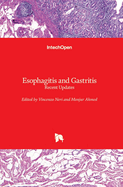 Esophagitis and Gastritis: Recent Updates