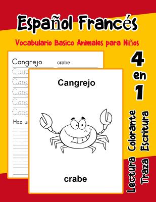 Espaol Franc?s Vocabulario Basico Animales para Nios: Vocabulario en espanol frances de preescolar k?nder primer Segundo Tercero grado - Goncalves, Lara