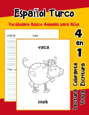 Espaol Turco Vocabulario Basico Animales para Nios: Vocabulario en Espanol Turco de preescolar k?nder primer Segundo Tercero grado - Goncalves, Lara