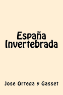 Espana Invertebrada (Spanish Edition)