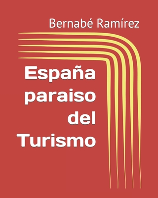 Espana Paraiso del Turismo - Ram?rez, Bernab?