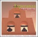 Esperanza: A Gift of Spanish Song - David Chalmers (piano); Gloriae Dei Cantores; Jacqueline Enrique (mezzo-soprano); Richard K. Pugsley (bass baritone);...