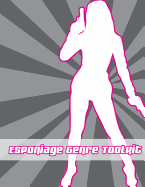 Espionage Genre Toolkit - Bailey, Neal