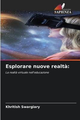 Esplorare nuove realt? - Swargiary, Khritish