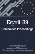 Esprit '89: Proceedings of the 6th Annual Esprit Conference, Brussels, November 27 - December 1, 1989