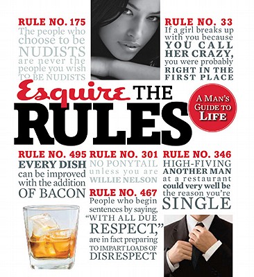 Esquire the Rules: A Man's Guide to Life - Esquire (Editor)