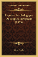 Esquisse Psychologique de Peuples Europeens (1903)