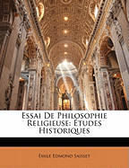 Essai de Philosophie Religieuse: tudes Historiques