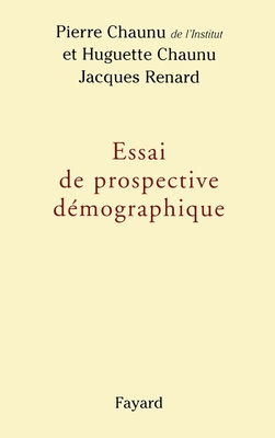 Essai de prospective d?mographique - Chaunu-P