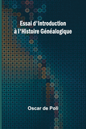 Essai d'Introduction ? l'Histoire G?n?alogique