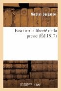 Essai Sur La Libert de la Presse