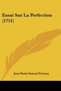 Essai Sur La Perfection (1751)