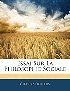 Essai Sur La Philosophie Sociale