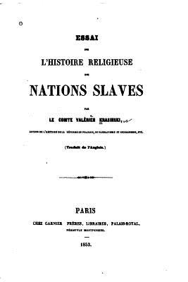 Essai sur l'Histoire Religieuse des Nations Slaves - Krasinski, Valerian, Count