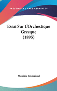 Essai Sur L'Orchestique Grecque (1895)