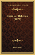Essai Sur Rabelais (1877)