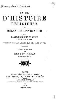 Essais d'histoire religieuse et mlanges littraires - Strauss, David-Friedrich