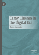 Essay Cinema in the Digital Era