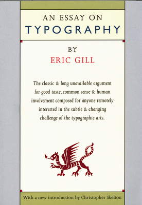 Essay on Typography - Gill, Eric, and Skelton, Christopher (Introduction by)