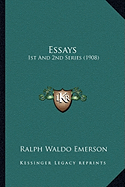 Essays: 1st And 2nd Series (1908)