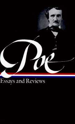 Essays and reviews - Poe, Edgar Allan