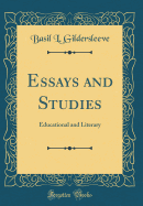 Essays and Studies: Educational and Literary (Classic Reprint)