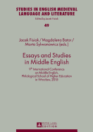 Essays and Studies in Middle English: 9th International Conference on Middle English, Philological School of Higher Education in Wroclaw, 2015
