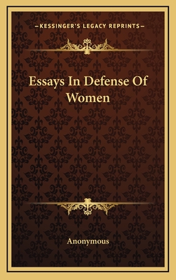 Essays in Defense of Women - Anonymous