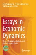 Essays in Economic Dynamics: Theory, Simulation Analysis, and Methodological Study