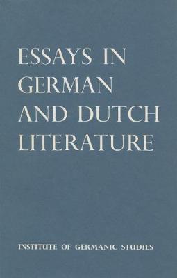 Essays in German and Dutch Literature - Robson-Scott, W.D. (Editor)