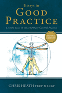 Essays in Good Practice: Lecture notes in contemporary General Practice