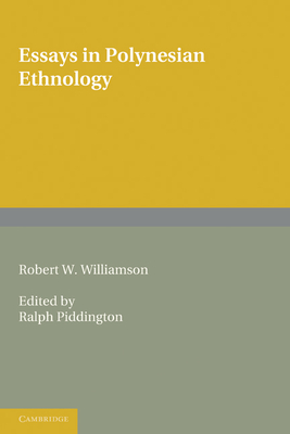 Essays in Polynesian Ethnology - Williamson, Robert W., and Piddington, Ralph (Editor)