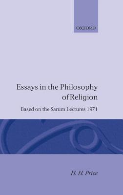 Essays in the Philosophy of Religion - Price, H H