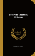 Essays in Theatrical Criticism