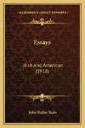 Essays: Irish and American (1918)