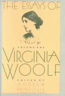 Essays of Virginia Woolf, 1912-1918: 1912-1918 - McNeillie, Andrew, and Woolf, Virginia