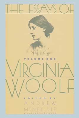 Essays of Virginia Woolf Vol 1: Vol. 1, 1904-1912 - Woolf, Virginia