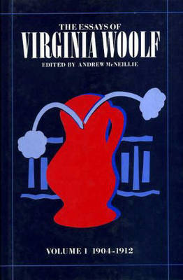 Essays of Virginia Woolf - McNeillie, and Woolf, Virginia, and McNeillie, Andrew