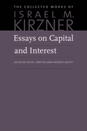 Essays on Capital and Interest: An Austrian Perspective