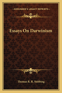 Essays on Darwinism