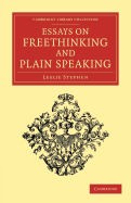 Essays on Freethinking and Plain Speaking