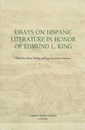 Essays on Hispanic Literature in Honor of Edmund L. King