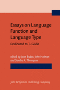 Essays on Language Function and Language Type: Dedicated to T. Givn