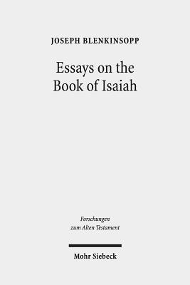 Essays on the Book of Isaiah - Blenkinsopp, Joseph