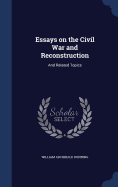 Essays on the Civil War and Reconstruction: And Related Topics