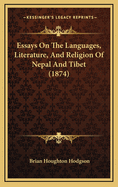 Essays On The Languages, Literature, And Religion Of Nepal And Tibet (1874)